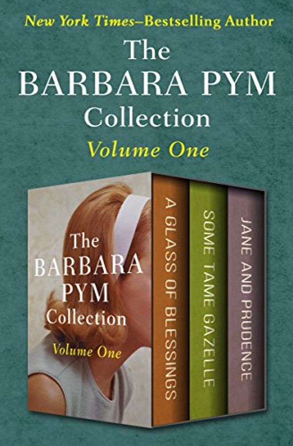 Cover Art for B07CMFP4VT, The Barbara Pym Collection Volume One: A Glass of Blessings, Some Tame Gazelle, and Jane and Prudence by Barbara Pym