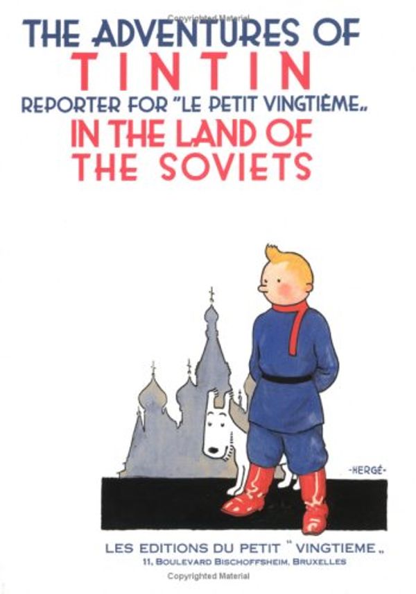 Cover Art for 9780785909781, Tintin in the Land of the Soviets by Herge