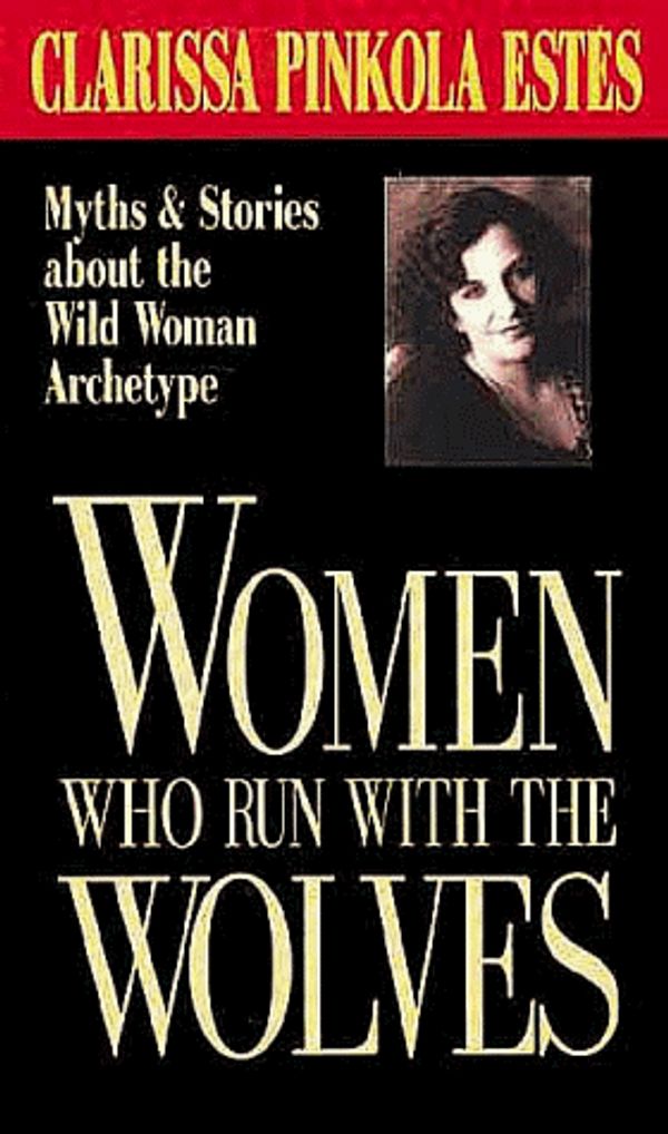 Cover Art for 9781564550828, Women Who Run with the Wolves by Clarissa Pinkola Estes