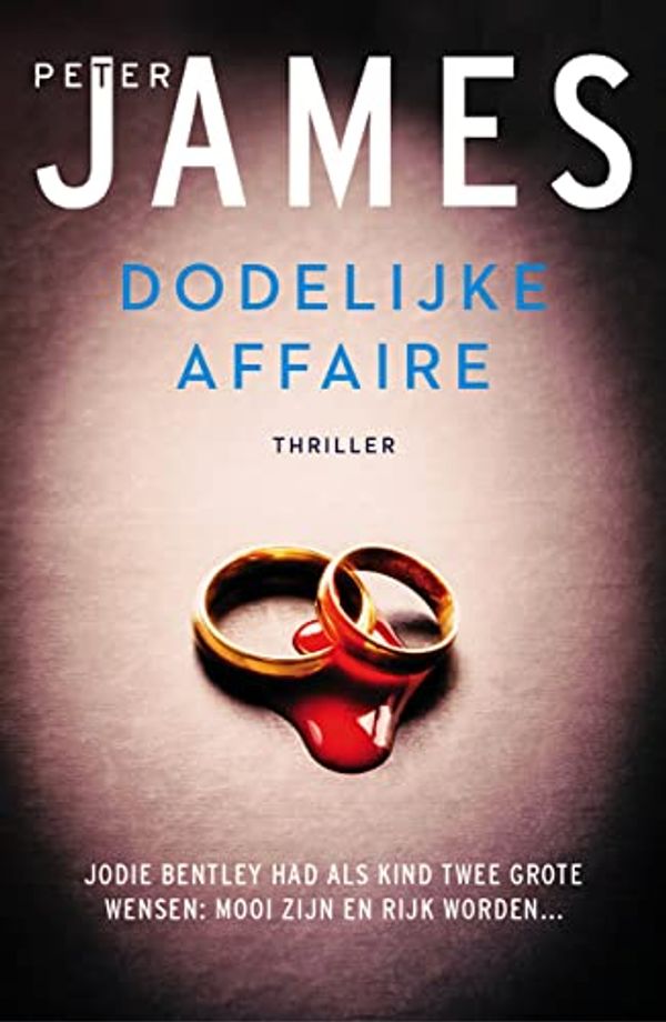 Cover Art for 9789026142796, Dodelijke affaire [Dutch; Flemish] by Peter James