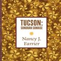 Cover Art for 9780786281954, Tucson by Nancy J. Farrier