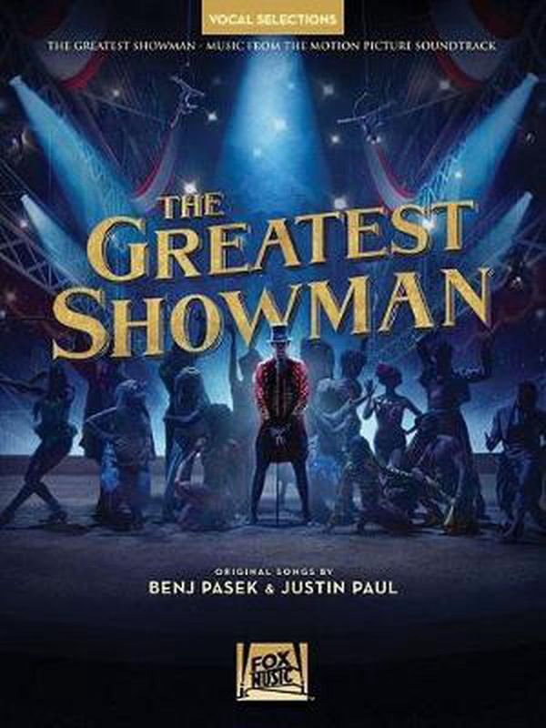 Cover Art for 9781540025050, The Greatest Showman (Vocal Selections) by Benj Pasek