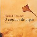 Cover Art for 9788520920343, O CACADOR DE PIPAS - portuguese by Khaled Hosseini