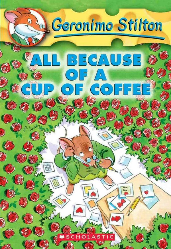 Cover Art for 9781417634910, All Because of a Cup of Coffee by Geronimo Stilton