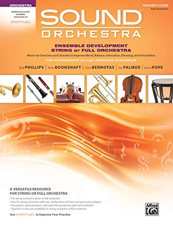 Cover Art for 9781470648442, Sound Orchestra -- Ensemble Development String or Full Orchestra by Phillips, Bob, Boonshaft, Peter, Bernotas, Chris, Palmer, Jim, Pope, David