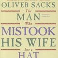 Cover Art for 9781455884384, The Man Who Mistook His Wife for a Hat by Oliver W. Sacks