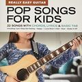 Cover Art for 0888680898199, Pop Songs for Kids - Really Easy Guitar Series: 22 Songs with Chords, Lyrics & Basic Tab by Hal Leonard Corp.
