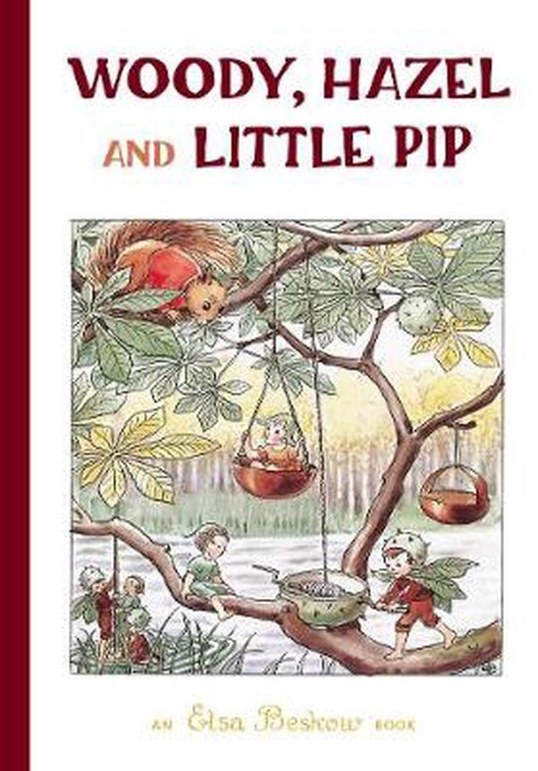 Cover Art for 9781782507284, Woody, Hazel and Little Pip by Elsa Beskow