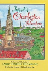 Cover Art for 9780960785414, Joseph's Charleston Adventure by Laura Jenkins Thompson
