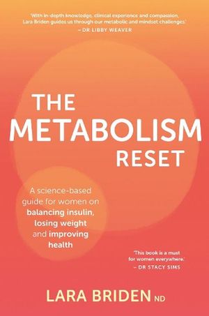 Cover Art for 9781761265846, The Metabolism Reset by Lara Briden