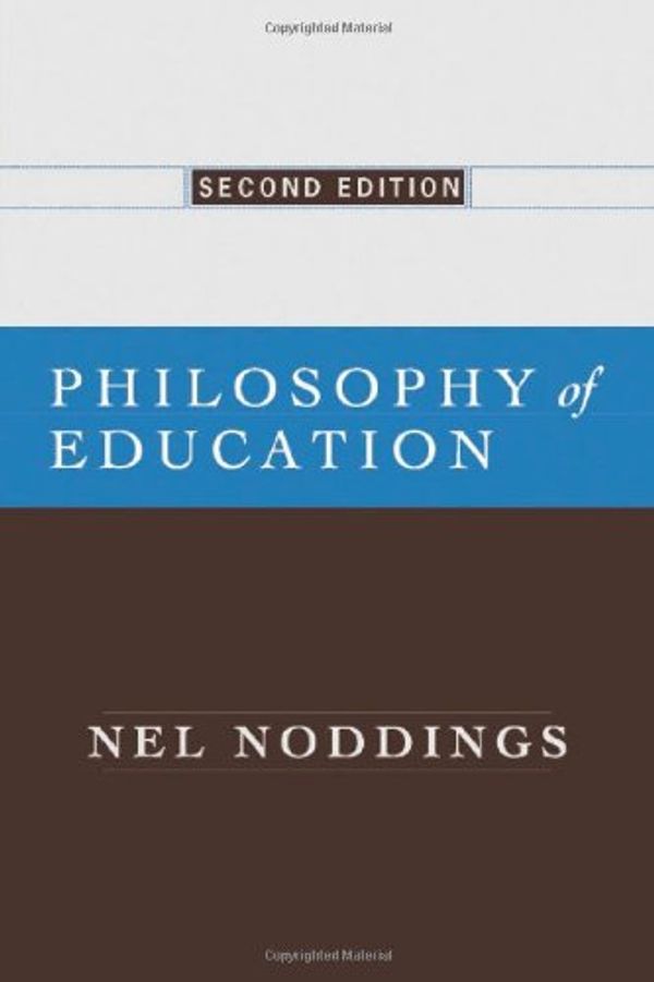 Cover Art for 9780813343235, Philosophy of Education by Nel Noddings