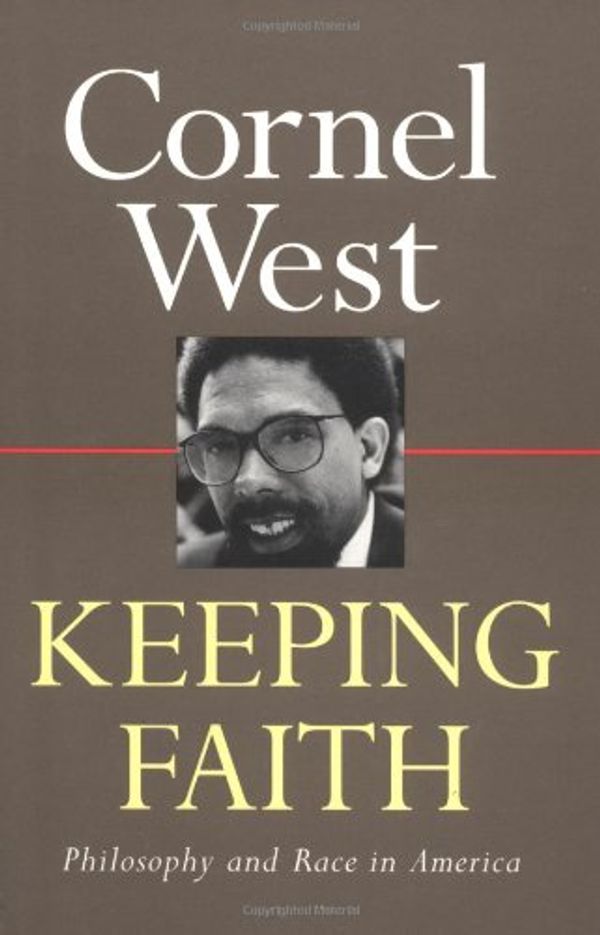 Cover Art for 9780415904865, Keeping Faith: Philosophy and Race in America by Cornel West