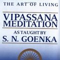 Cover Art for B00NBJQA4C, [The Art of Living: Vipassana Meditation as Taught by S.N. Goenka] [By: Hart, William] [May, 1987] by William Hart