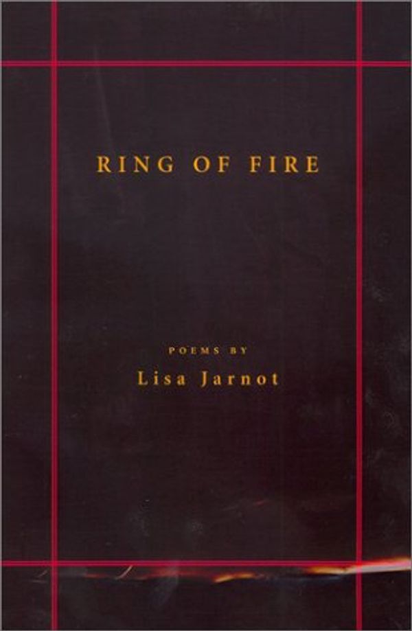 Cover Art for 9781581950304, Ring of Fire by Lisa Jarnot