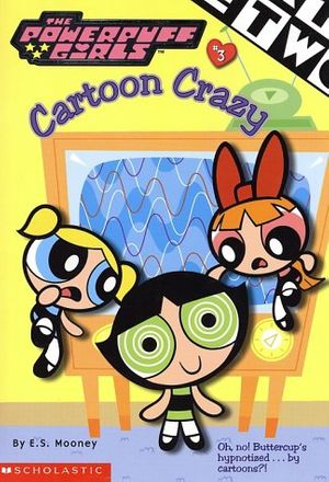 Cover Art for 9780439160216, Chapter Book: Cartoon Crazy No. 3 by Amy Rogers