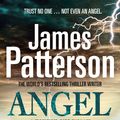 Cover Art for 9781846054662, Maximum Ride: Angel by James Patterson