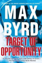 Cover Art for 9781618580290, Target of Opportunity by Max Byrd
