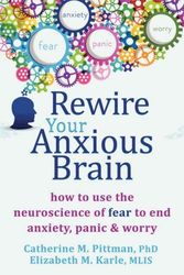 Cover Art for 9781626251137, Rewire Your Anxious Brain by Catherine M. Pittman, Elizabeth M. Karle