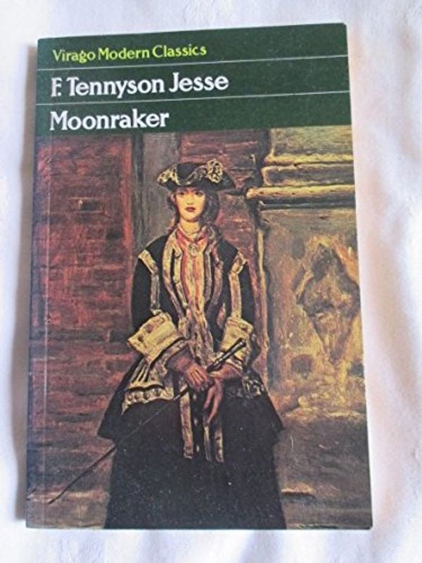 Cover Art for 9780860681861, Moonraker by F. Tennyson Jesse