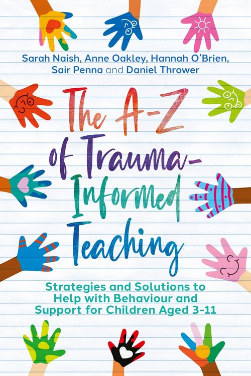 Cover Art for 9781839972089, The A-Z of Trauma-Informed Teaching by Unknown