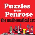 Cover Art for 9781884550706, Puzzles by Penrose the Mathematical Cat by Theoni Pappas