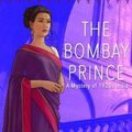 Cover Art for 9781432894863, The Bombay Prince by Sujata Massey