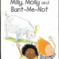 Cover Art for 9781877337635, Milly, Molly and Bunt-me-not by Gill Pittar, Cris Morrell