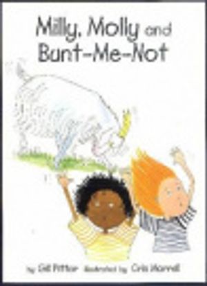 Cover Art for 9781877337635, Milly, Molly and Bunt-me-not by Gill Pittar, Cris Morrell