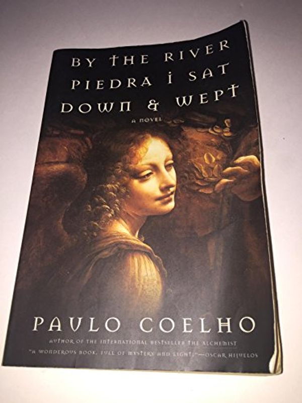 Cover Art for 9780060977269, By the River Piedra I Sat Down and Wept by Paulo Coelho