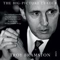 Cover Art for 9781925322279, Paul Keatingthe Big-Picture Leader by Troy Bramston