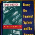 Cover Art for 9780201808674, Money, the Financial System, and the Economy by R. Glenn Hubbard