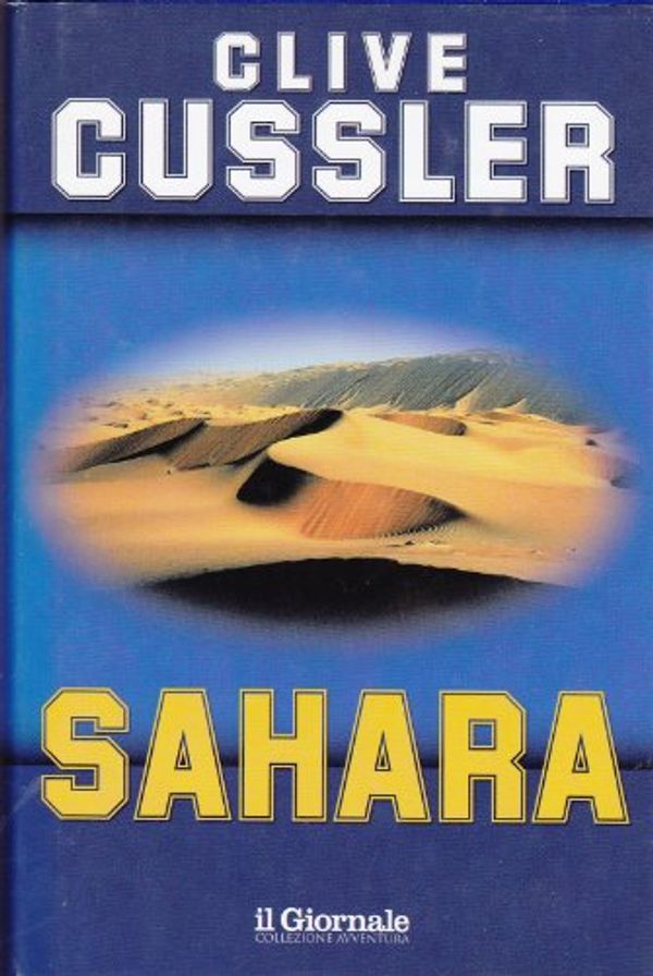 Cover Art for B001VE0I2E, Sahara (Italian Edition) by Clive Cussler