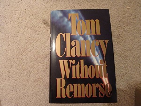 Cover Art for B00QZ3CEX2, Without Remorse-1993 Edition with Dj by Tom Clancy
