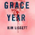 Cover Art for 9781250145444, The Grace Year by Kim Liggett