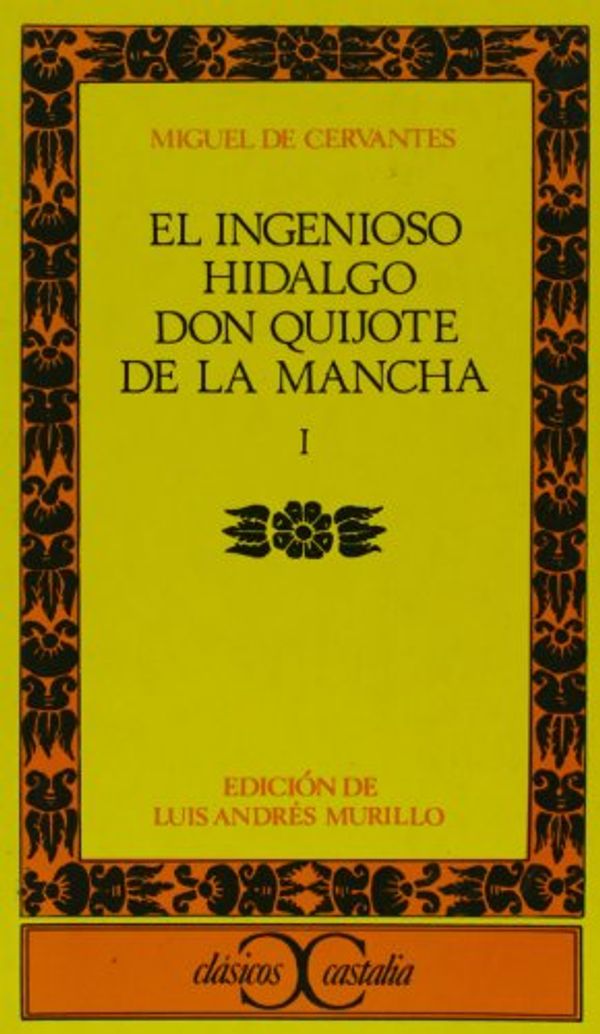 Cover Art for 9788470392856, Don Quijote De La Mancha: Don Quijote De La Mancha 1 Vol 1 by Cervantes