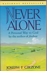 Cover Art for 9780385473422, Never Alone: A Personal Way to God by Joseph F. Girzone