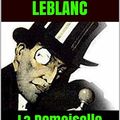 Cover Art for B00LR1AMDQ, La Demoiselle aux Yeux Verts: Arsène Lupin by Maurice Leblanc