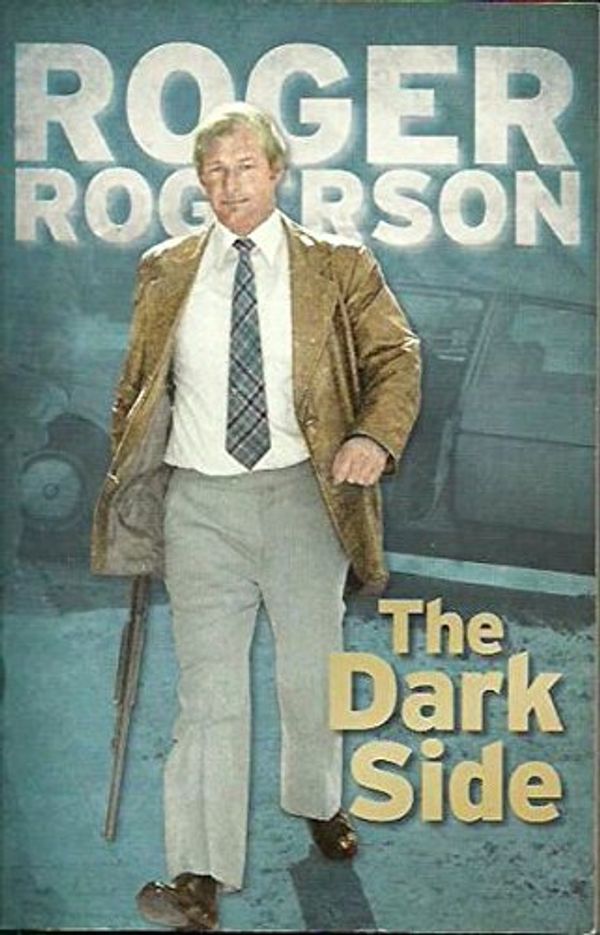 Cover Art for 9780958128315, The Dark Side by Roger Rogerson