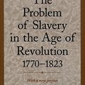 Cover Art for B00524YV0Y, The Problem of Slavery in the Age of Revolution, 1770-1823 by David Brion Davis