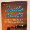 Cover Art for 9780062875945, The Mystery of Three Quarters by Sophie Hannah
