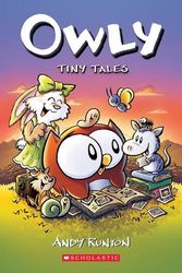 Cover Art for 9781338300734, Tiny Tales by Andy Runton, Andy Runton