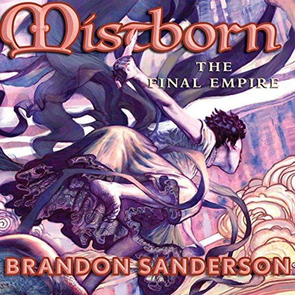 Cover Art for B001QKBHG4, The Final Empire: Mistborn Book 1 by Brandon Sanderson