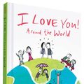 Cover Art for 9781452136011, I Love You Around the World by Swerling, Lisa, Lazar, Ralph