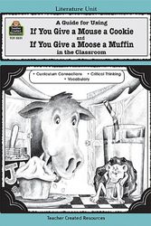 Cover Art for 9781557345318, A Guide for Using If You Give a Mouse a Cookie and If You Give a Moose a Muffin in the Classroom by Deborah Hayes