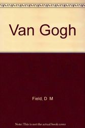 Cover Art for 9781840139662, Van Gogh by D M. Field