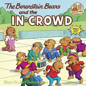 Cover Art for 9780394830131, Berenstain Bears And The In-Crowd by Stan Berenstain, Jan Berenstain
