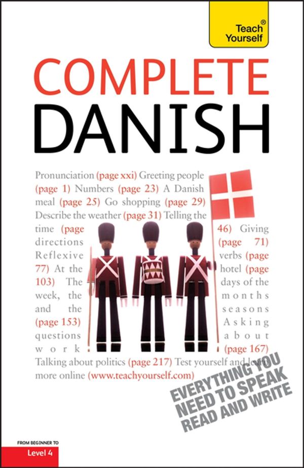 Cover Art for 9781444134391, Complete Danish Beginner to Intermediate Course: Learn to read, write, speak and understand a new language with Teach Yourself by Bente Elsworth