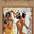Cover Art for 9781505681604, Egyptian Magic by E. A. Wallis Budge