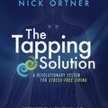 Cover Art for 9781401939441, The Tapping Solution by Nick Ortner
