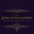 Cover Art for 9780310531487, The King Jesus Gospel by Scot McKnight